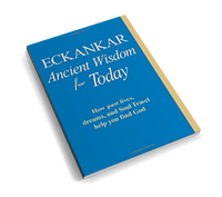 Receive a free book, Eckankar Ancient Wisdom for Today